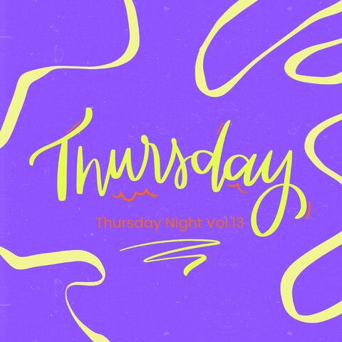 Thursday Night Vol.13