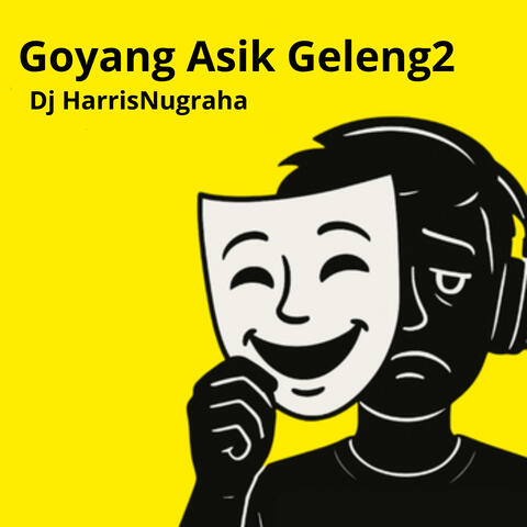 Goyang Asik Geleng2