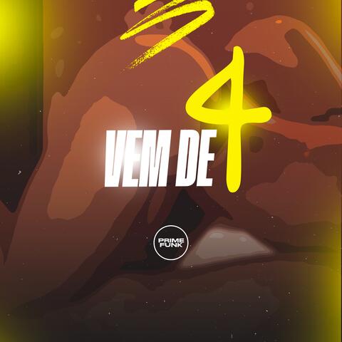Vem de 4
