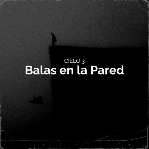 Balas en la Pared