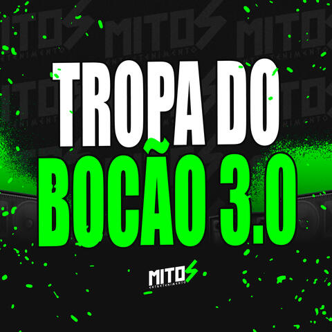 Tropa Do Bocão 3.0