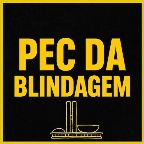 PEC da Blindagem