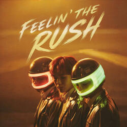 Feelin' the Rush