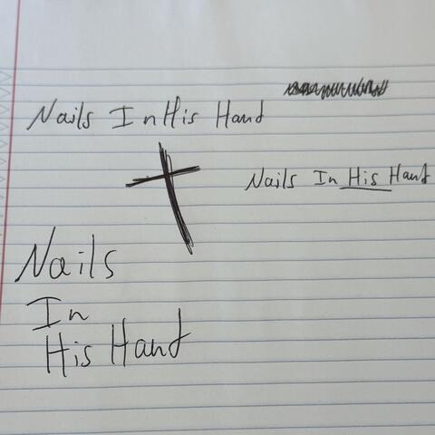 Nails In His Hand