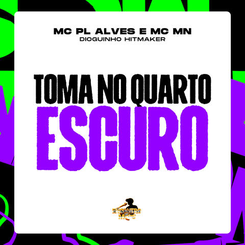 Toma no Quarto Escuro