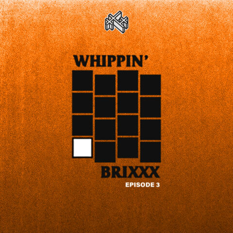 Whippin' Brixxx Episode 3