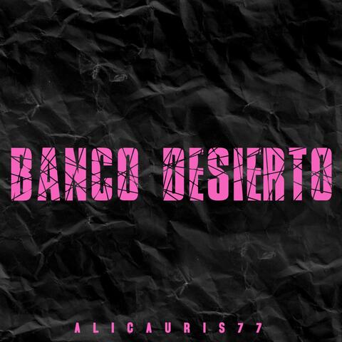 Banco Desierto