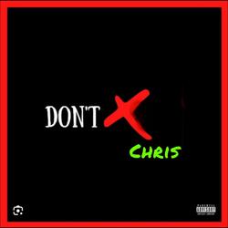 Don't cross Chris