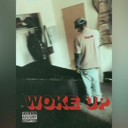Woke Up