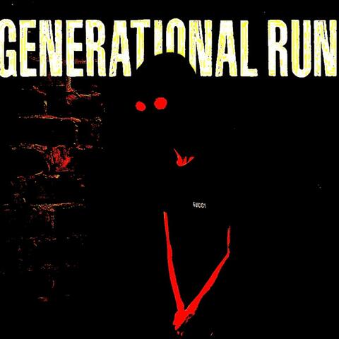 GENERATIONAL RUN