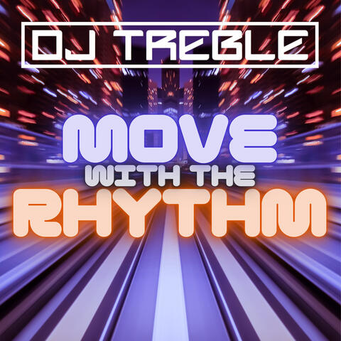 Move With The Rhythm