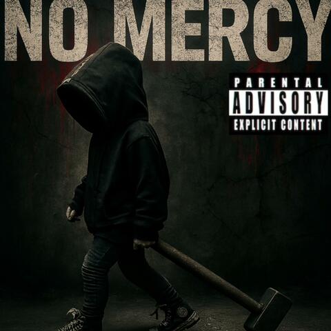 No Mercy