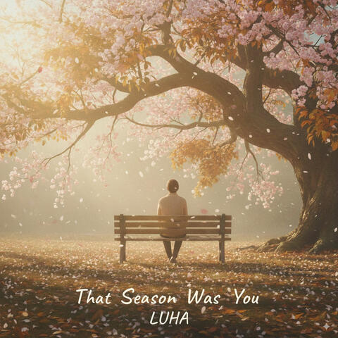 That Season Was You