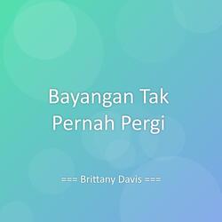 Bayangan Tak Pernah Pergi