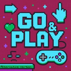 Go & Play (Alternative Version)