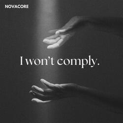 I Won't Comply.