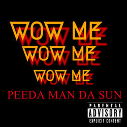 Wow Me Peeda Man Da Sun