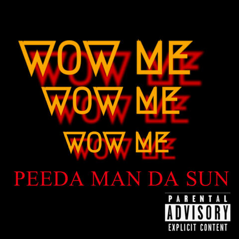 Wow Me Peeda Man Da Sun