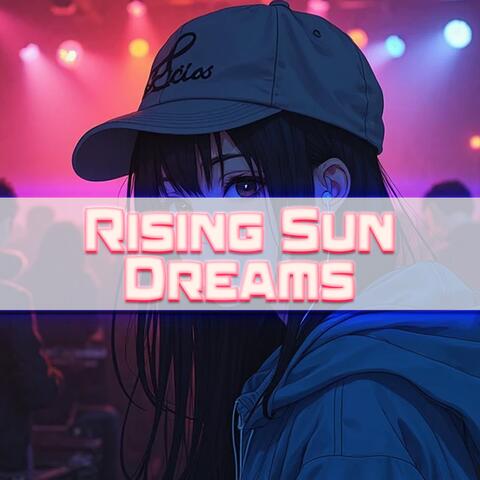 Rising Sun Dreams