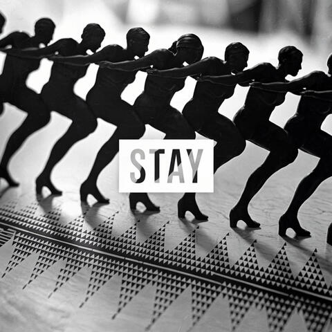 Stay