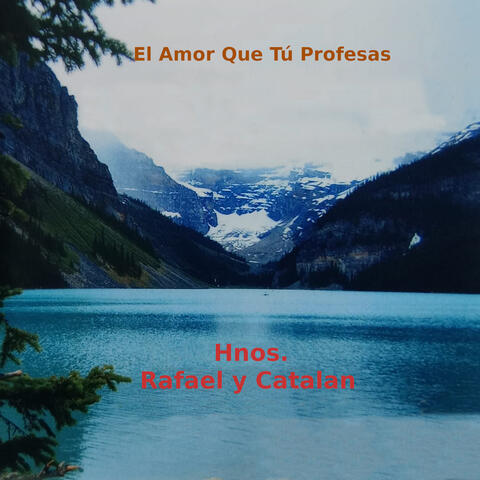 ‬ ‭ El amor que tu profesas‬ ‭