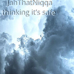 thinking it’s safe