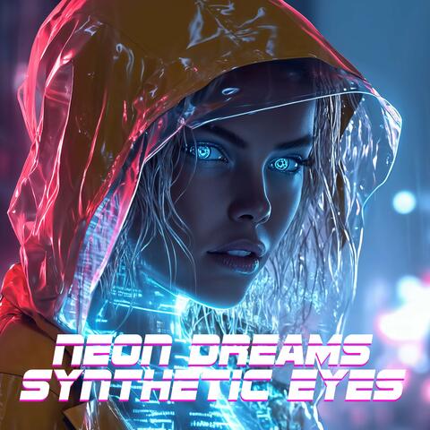 Neon Dreams Synthetic Eyes