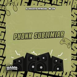 PHONK SUBLIMIAR
