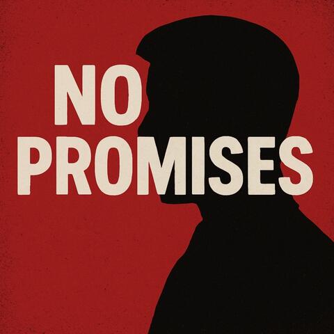 No Promises