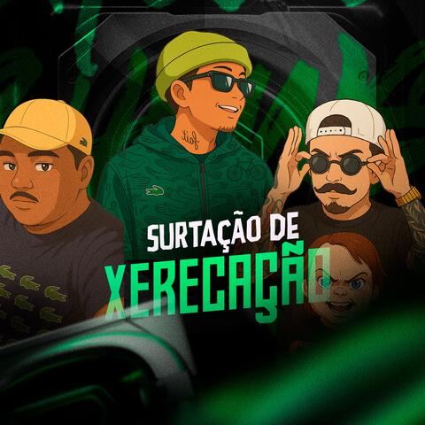 SURTAÇÃO DE XERECAÇÃO