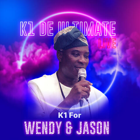 K1 For Wendy & Jason
