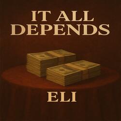 It All Depends