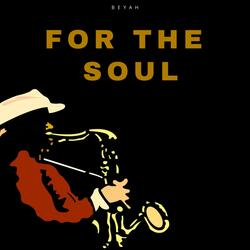 For The Soul