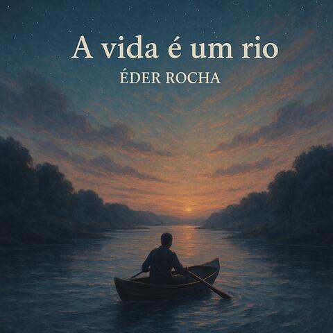 A vida é um rio