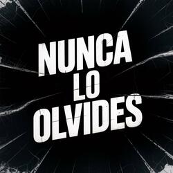 Nunca Lo Olvides
