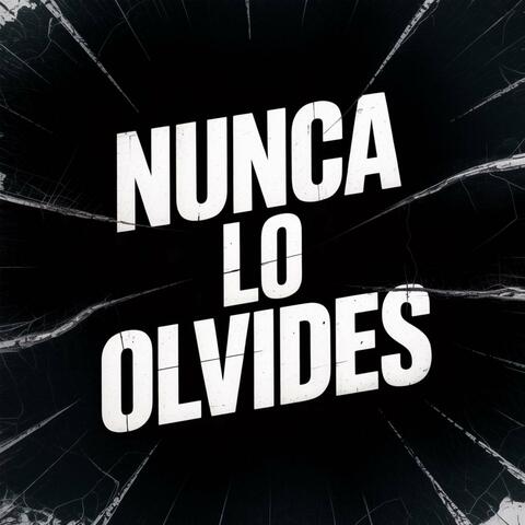 Nunca Lo Olvides