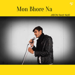 Mon Bhore Na