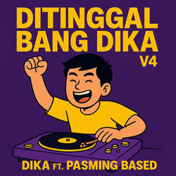 Ditinggal Bang Dika V4