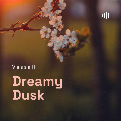 Dreamy Dusk