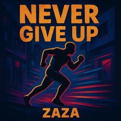 Never Give Up