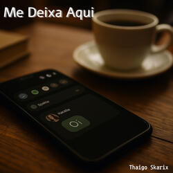Me Deixa Aqui