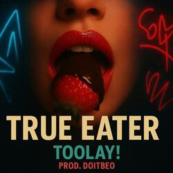 True Eater