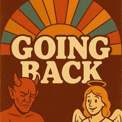 GOING BACK