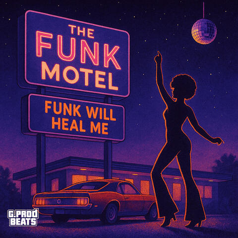 Funk Will Heal Me