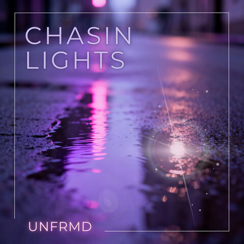 Chasin Lights