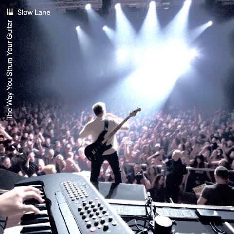 The Way You Strum Your Guitar