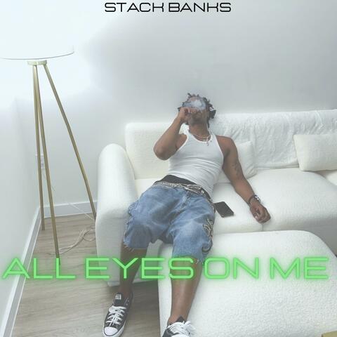 All Eyes On Me