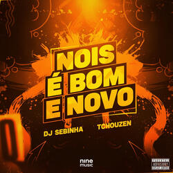 Nois é Bom e Novo
