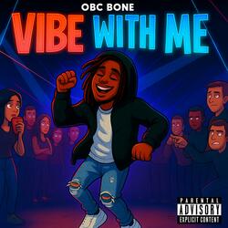 Vibe With Me