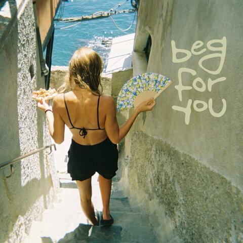 beg for you.